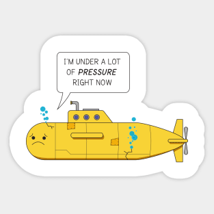 Under Pressure Sticker